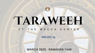 Taraweeh at The Mecca Center - Night 14: March 13, 2025