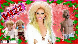 BEATDOWN S4 | Episode 22 (HOLIDAY EDITION) w/ WILLAM