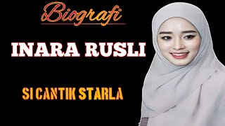 BIOGRAFI ARTIS CANTIK INDONESIA INARA RUSLI | SI CANTIK STARLA