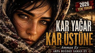 Yeni̇ Yorum Kar Yağar Kar Üstüneyar Sevmem Yar Üstüne 2026 Yeni̇ Yorum