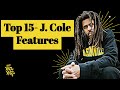 Top 15  best j cole features of all time with lyrics