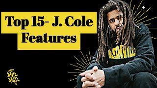 Top 15  Best J Cole Features Of All Time (With Lyrics)