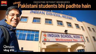 INDIAN SCHOOL in Oman | Why Are they different?