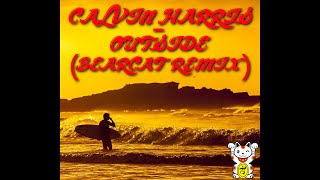 Calvin Harris - Outside (Bearcat remix)