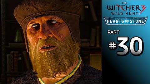 The Witcher 3 Hearts of Stone Walkthrough Part 30 · Main Quest: Whatsoever a Man Somweth... | PS4