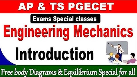 Engineering Mechanics Class 1 for  AP & TS PGECET  For all Mechanical aspirants by SRINIVASMech