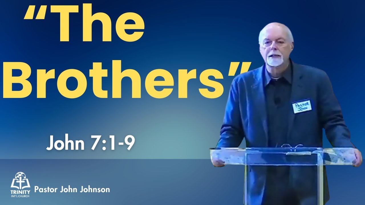 may-18-conversation-with-the-brothers-john-7-1-9