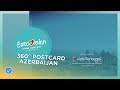 360 Monsaraz – Aisel’s Postcard  Eurovision 2018