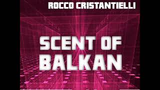 Laera & Rocco Cristantielli - Scent of Balkan