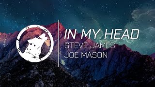 Steve James ft. RKCB - In My Head (Steve James & Joe Mason Remix) [Lyrics]