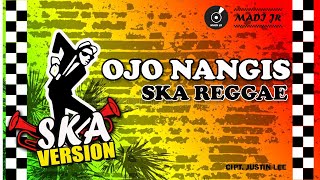 OJO NANGIS - SKA REGGAE VERSION