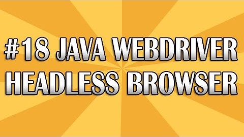 JUnit Selenium Webdriver Tutorial 18 (Headless Browser) | QAShahin