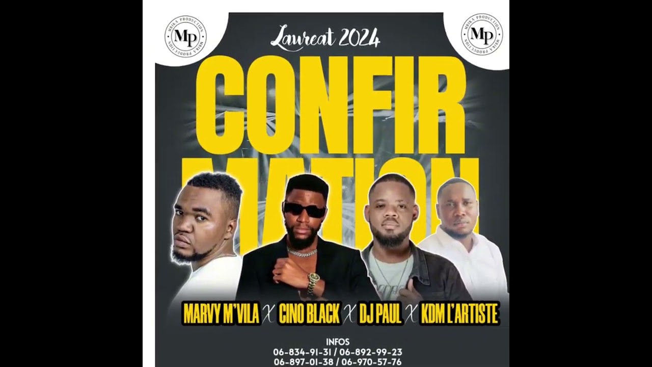 MARVY M’VILA X CINO BLACK X DJ PAUL X KDM L’ARTISTE - CONFIRMATION LAUREAT 2024