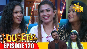 HOUSE FULL | Episode 120 | 2025-09-12 | Hiru TV