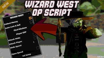 *NEW* WIZARD WEST SCRIPT (PASTEBIN 2025) ( COLLECT MONEY , AUTO LOOT , ATTACK MOBS/PLAYER ) x NO KEY