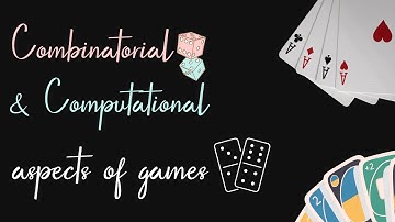 Day 15. Combinatorial and Computational Aspects of Games