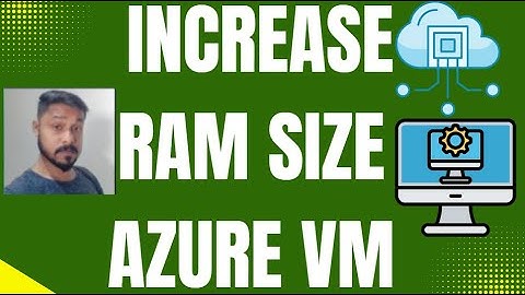 How to increase RAM size in Azure VM