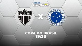 🔴 ATLÉTICO-MG 2 X 1 CRUZEIRO | AO VIVO | COPA DO BRASIL 2026 AO VIVO