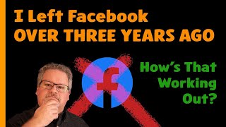 I quit Facebook more than 3 years ago! As a photographer, how's that going?