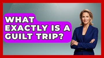 What Exactly Is A Guilt Trip? - Get Divorce Answers