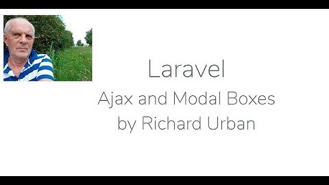 Laravel 3 of 4   Ajax, Modal Windows.  A tutorial for developers who are starting with the framework