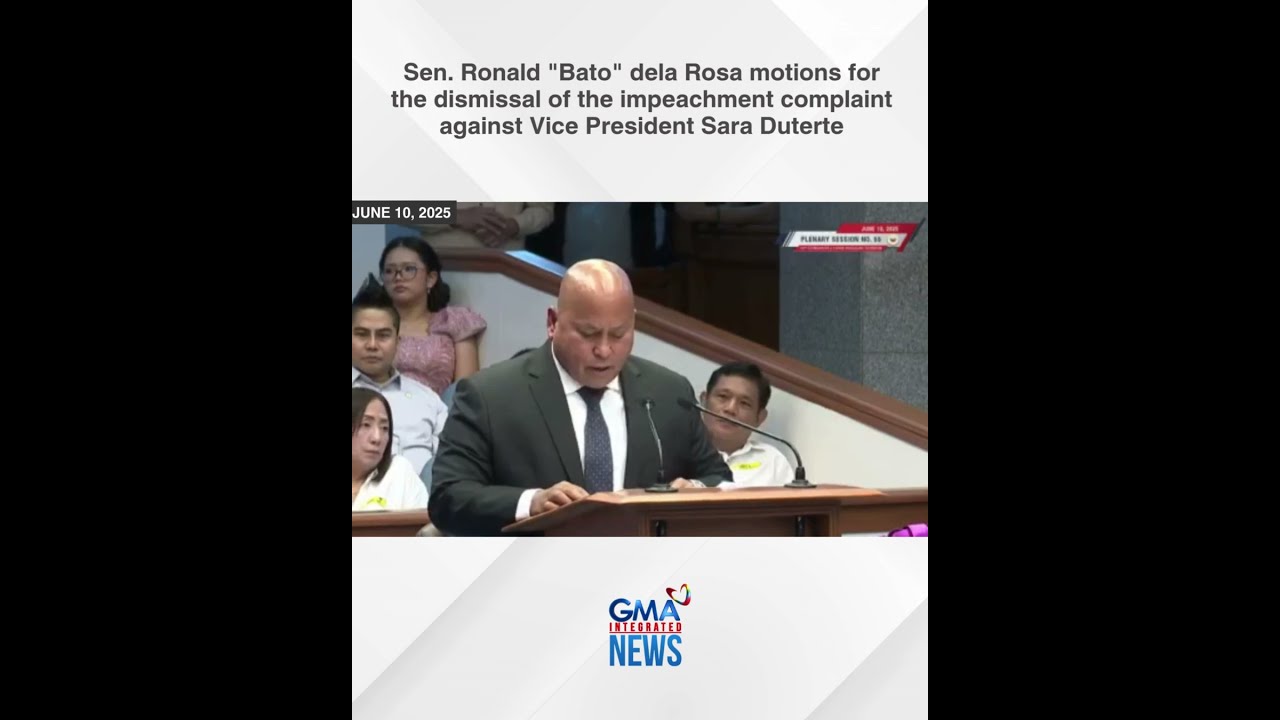 Sen Ronald Bato Dela Rosa Motions For The Dismissal Of Impeachment GMA Integrated News