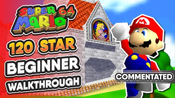 Super Mario 64 - 120 Star Speedrun Walkthrough (Commentated)