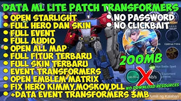 Data ML Lite Full Event 200Mb Terbaru Patch Transformers | Mlbb Lite | Ml Lite |Cara Atasi Lag Di ML