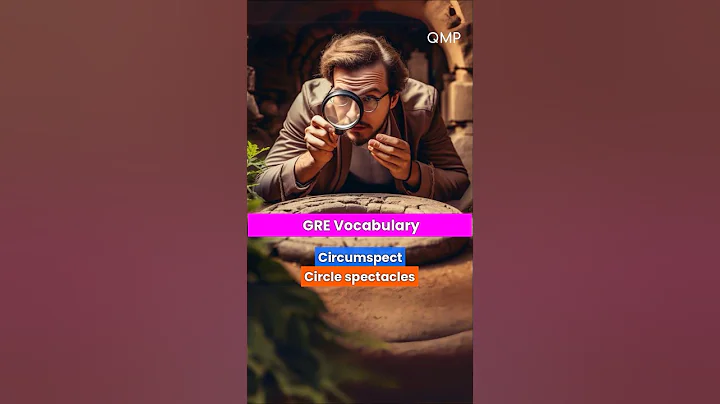 GRE Vocabulary: Circumspect (Circle spectacles)