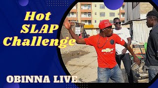 OBINNA LIVE : Hot SLAP Challenge - Ep4 SSN 1.