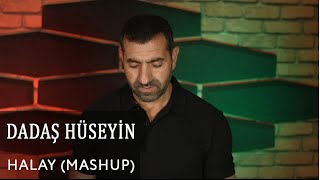 Dadaş Hüseyin - Halay Mashup  Resimi