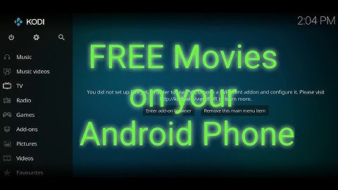 How to Watch Free Movies on your phone .. Step by Step Instructions ..Kodi .. Working