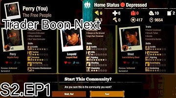 Lethal Zone/State Of Decay 2/Trader Boon Next/S2 EP.1