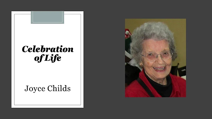 Celebration of Life - Joyce Childs