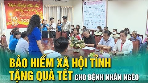 Bảo hiểm xã hội tỉnh tặng quà Tết cho bệnh nhân nghèo