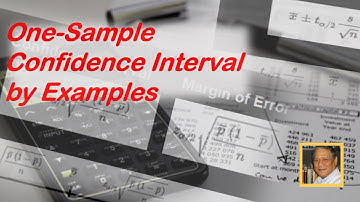 One-Sample Confidence Interval by Examples