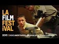 DOCUMENTARIES | competition | Festival programmer interview | 2016 LA Film Festival