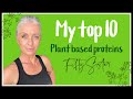 My personal top 10 plant based proteins vegan plantbased vegetarian