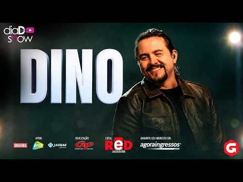 Dia Dshow | Dino Fonseca - Grandes Sucessos