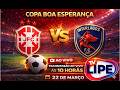 JFC Vs INTERLAGOS F C AO VIVO COPA BOA ESPERANÇA