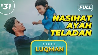 Surah LUQMAN (FULL) - Muzammil Hasballah