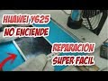 HUAWEI Y625 NO ENCIENDE NI CARGA... SOLUCION SUPER FACIL