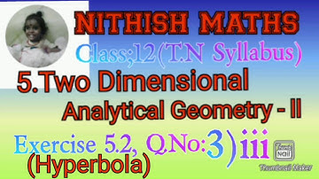 Class:12, Exercise 5.2, Q.No 3)iii , (Hyperbola) Chapter 5.Two Dimensional Analytical Geometry II