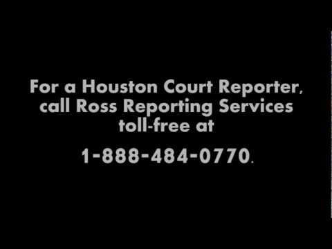Houston Court Reporter - Ross Reporting Services