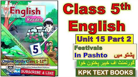 Class 5th English book  Unit 15 part 2 in Pashto KPK TEXT BOOKS  Peshawar/Mardan/Swat/Swabi/Charsada
