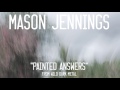 Mason Jennings - Painted Answers (Official Audio)