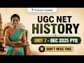 UGC NET History | Unit 7 PYQ Discussion | Exam Strategy | மிஸ் பண்ணாம பாக்கணும்!