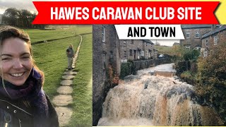 Hawes caravan club site and town  what you need to know. #yorkshiredales #motorhomeuk #caravanclub