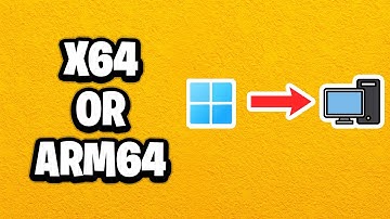 How To Check If PC Is x64 or ARM64 In Windows 11 - Fastest Guide