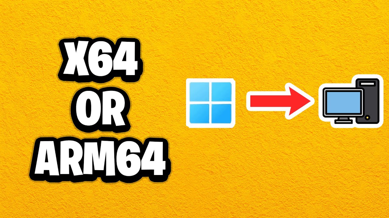 X64 Computer How To Check If PC Is x64 or ARM64 In Windows 11 - Fastest Guide - YouTube